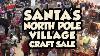 34th Annual Santa S North Pole Village Craft Show