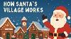 A Day In The Life At The North Pole How Santa S Village Works