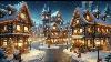 A North Pole Village On Christmas Morning Ambience And Music 8 Hours