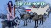 I Stayed With Reindeer Herders In The Arctic Village Of Russia Expedition To The Far North