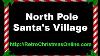 North Pole Santa S Village